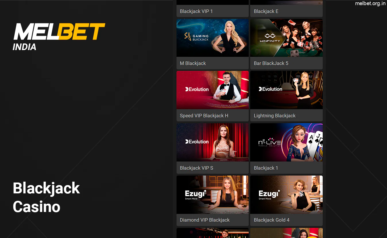 You can play more than 200+ blackjack games at Melbet