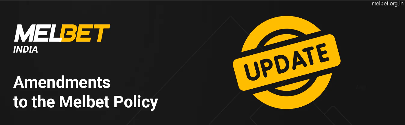 Amendments to the Melbet