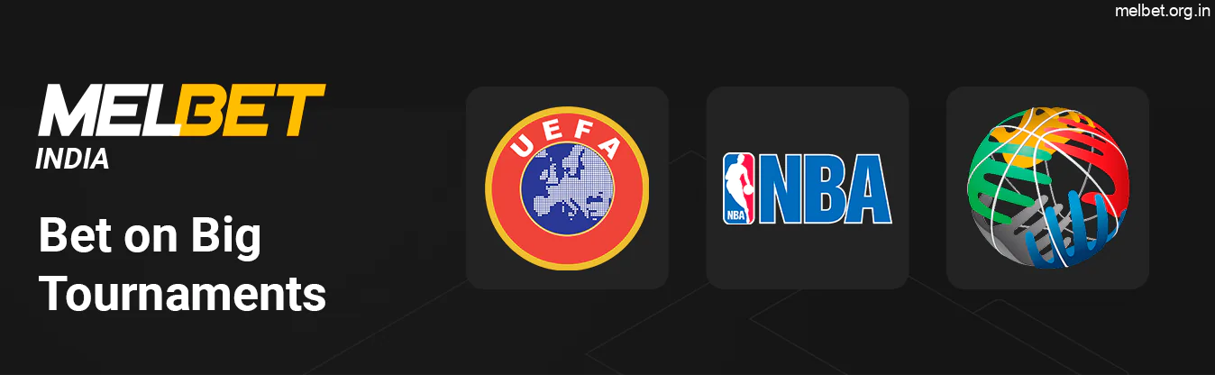 You can bet on Big Tournaments at Melbet